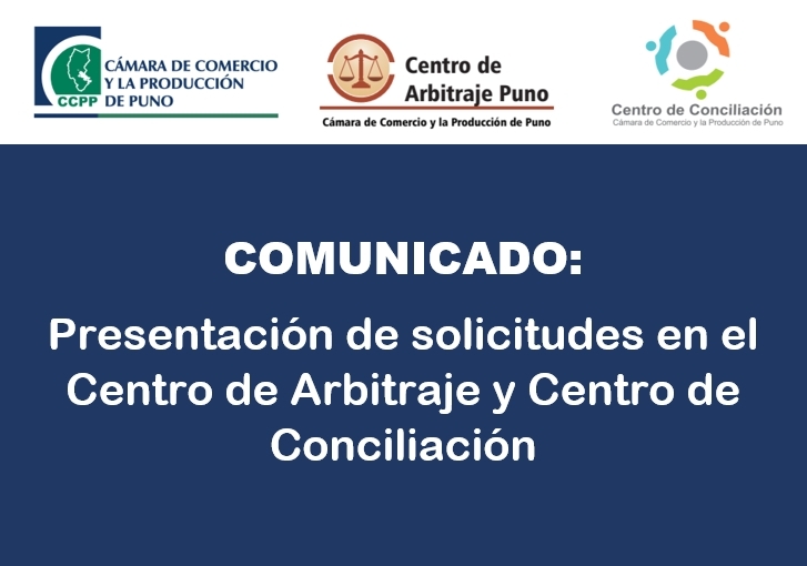 Presentación de solicitudes en el Centro de Arbitraje y Centro de Conciliación