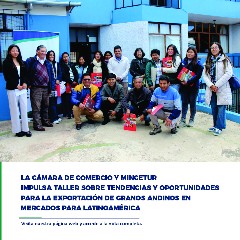 LA CÁMARA DE COMERCIO IMPULSA TALLER SOBRE TENDENCIAS Y OPORTUNIDADES PARA LA EXPORTACIÓN DE GRANOS ANDINOS DE MERCADOS PARA LATINOAMÈRICA